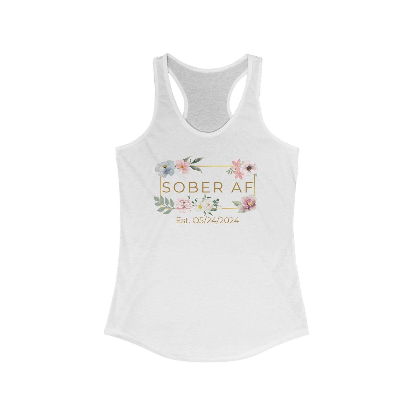 Floral Sober AF Women's Tank, Motivational Workout Top, Recovery Apparel, Gift for Sobriety Journey, Wellness Tank