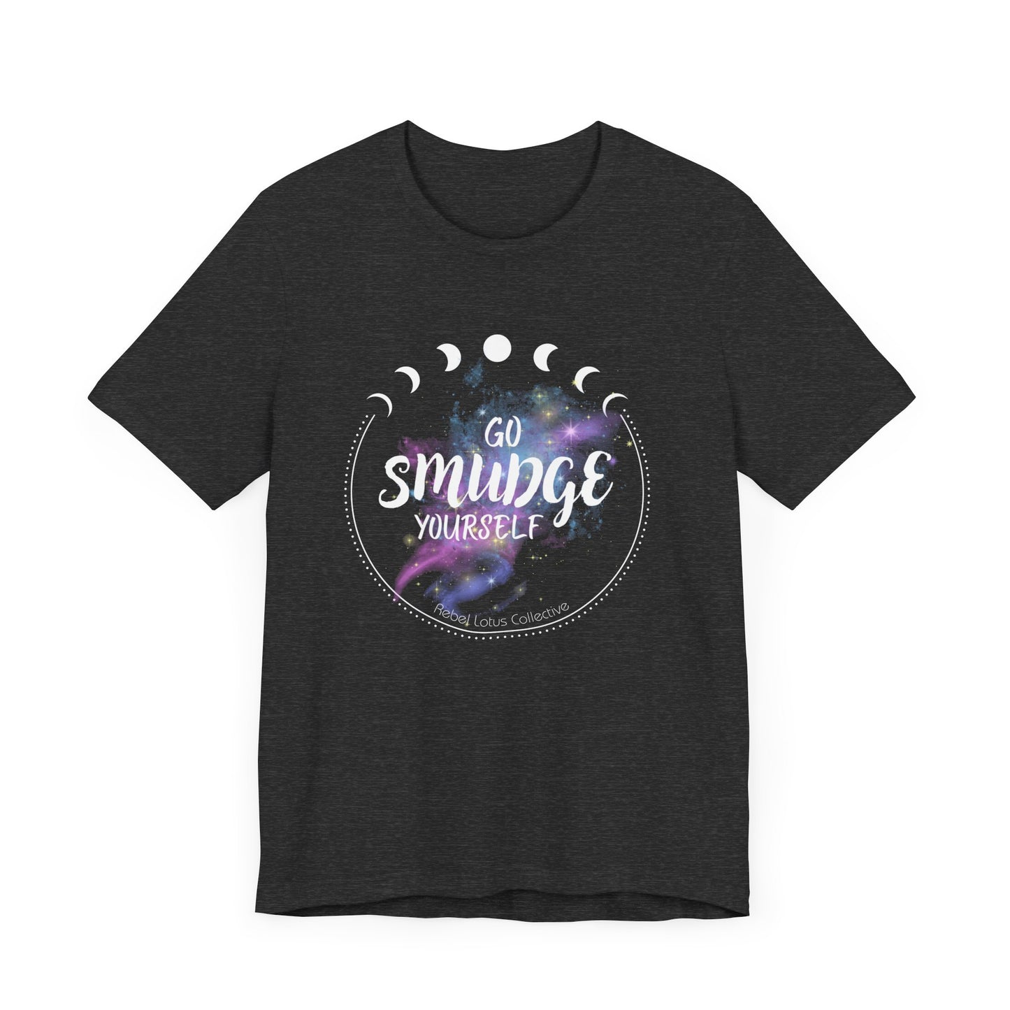 Cosmic Vibes Tee - 'Go Smudge Yourself' Design