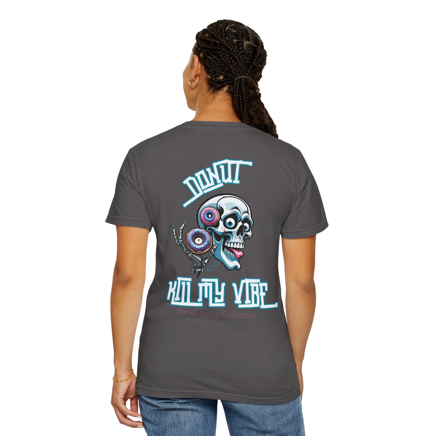 Donut Kill My Vibe Unisex T-shirt, Fun Graphic Tee, Casual Wear, Gift for Foodies, Perfect for Summer Events, Festival Apparel