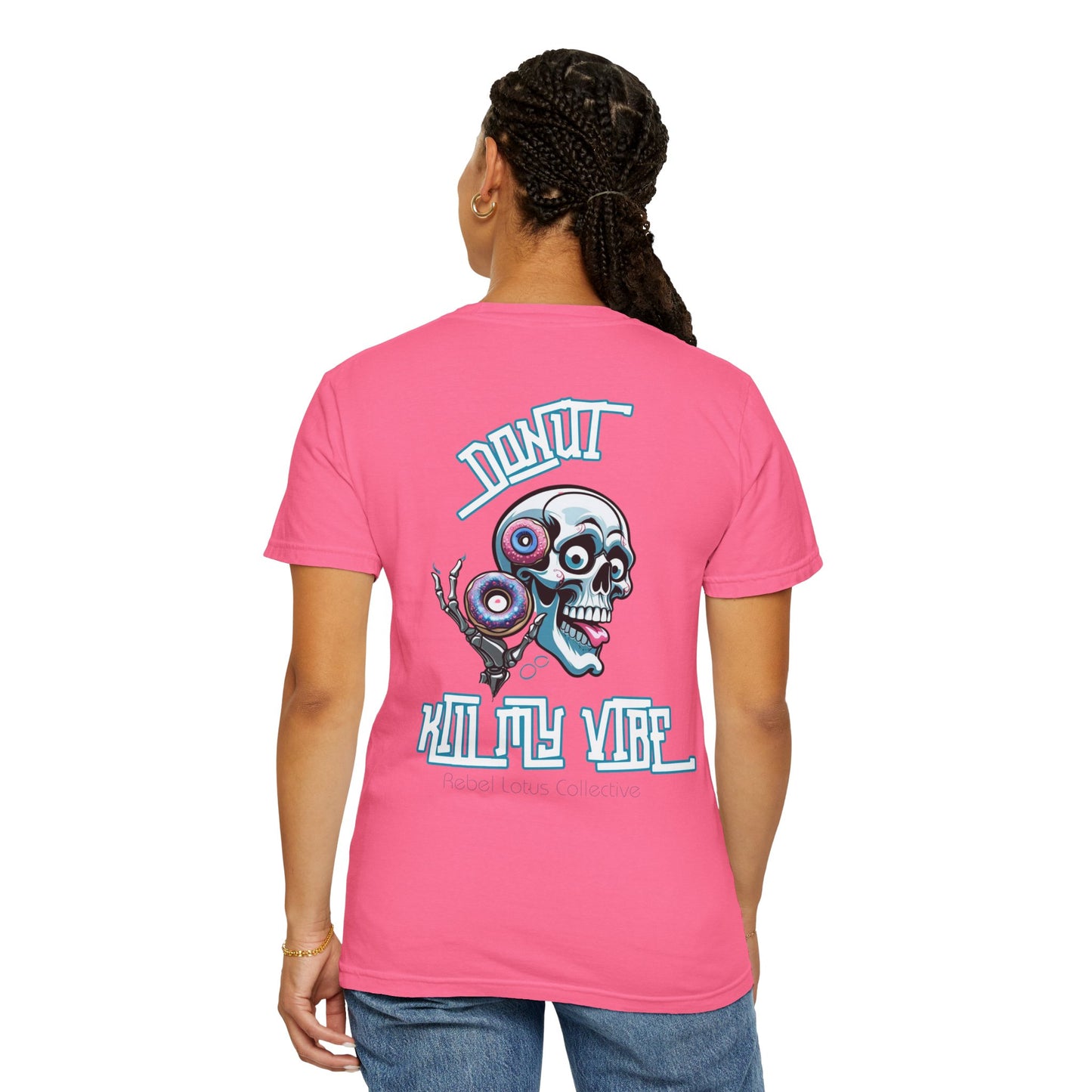 Donut Kill My Vibe Unisex T-shirt, Fun Graphic Tee, Casual Wear, Gift for Foodies, Perfect for Summer Events, Festival Apparel