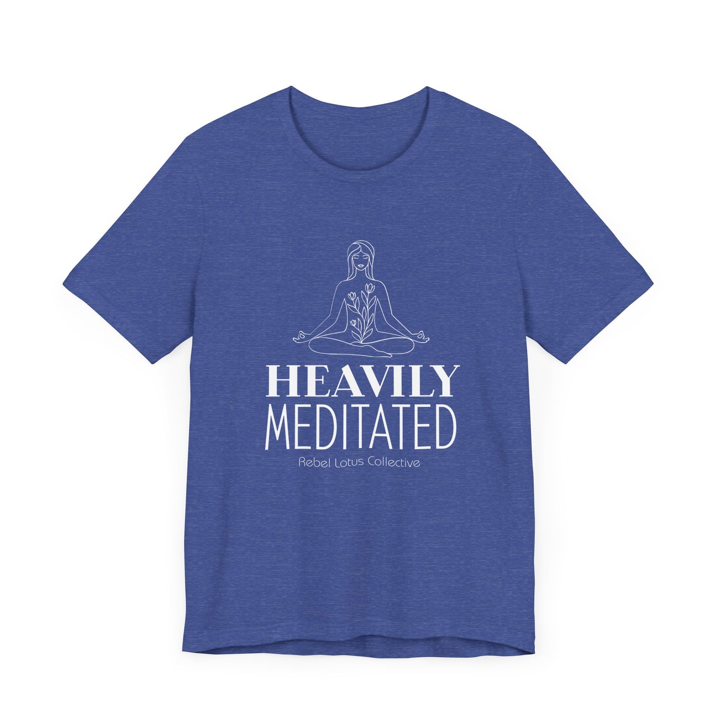 Heavily Meditated Tee - Mindfulness Apparel for Yoga Lovers
