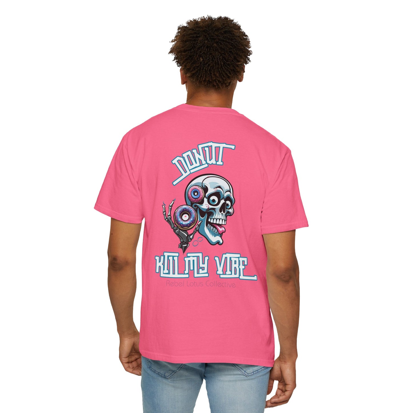 Donut Kill My Vibe Unisex T-shirt, Fun Graphic Tee, Casual Wear, Gift for Foodies, Perfect for Summer Events, Festival Apparel